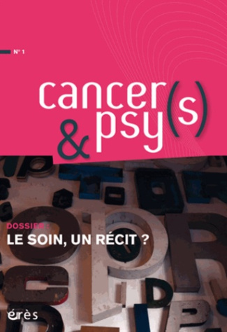 Cancers & psys N° 1 : Le soin, un récit ?