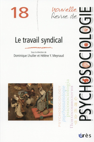 Nouvelle revue de psychosociologie N° 18, Automne 2014 : Le travail syndical