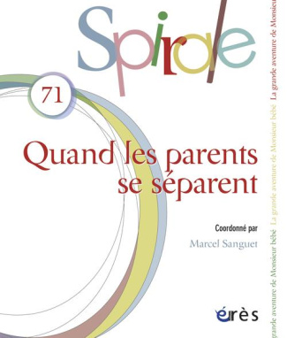 Spirale N° 71, Septembre 2014 : Quand les parents se séparent