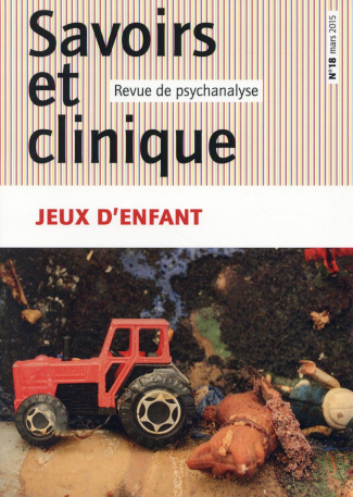 Savoirs et clinique N° 18, Mars 2015 : Jeux d'enfant