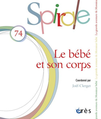 Spirale N° 74, Juin 2015 : Bébé et son corps