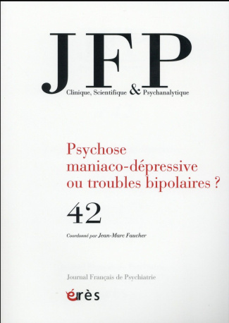 Journal Français de Psychiatrie/42/Psychose maniaco-dépressive ou troubles bipolaires ?