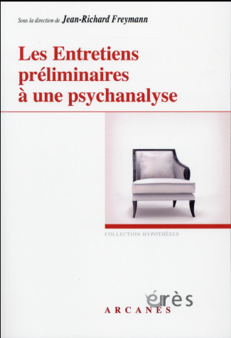 Les entretiens préliminaires à une psychanalyse