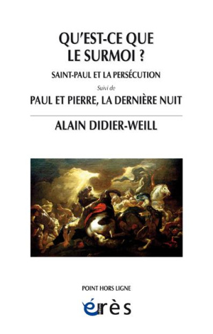Qu'est-ce que le surmoi ? Recherche clinique et théorique suivi de Pierre et Paul, la dernière nuit