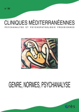 Cliniques méditerranéennes N° 95, 2017 : Genre, normes, psychanalyse. Critique et innovation