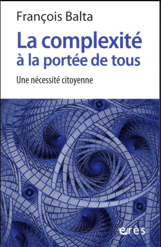 La complexité à la portée de tous. Une nécessité citoyenne