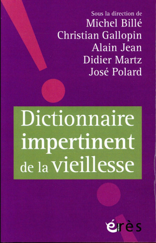 Dictionnaire impertinent de la vieillesse