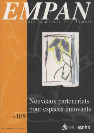 Empan N° 108, décembre 2017 : Nouveaux partenariats pour espaces innovants