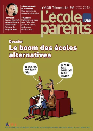 L'école des parents N° 629, Octobre-novembre-décembre 2018 : Le boom des écoles alternatives