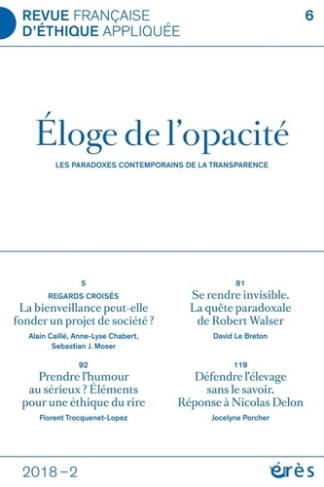 Revue française d'éthique appliquée N° 6 : Eloge de l'opacité. Les paradoxes contemporains de la tra