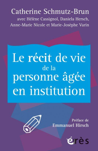 Le récit de vie de la personne agée en institution