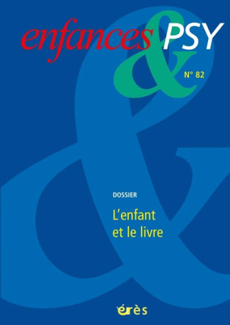 Enfances & psy N° 82/2019 : L'enfant et le livre