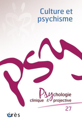 Psychologie clinique et projective N° 27 : Culture et psychisme