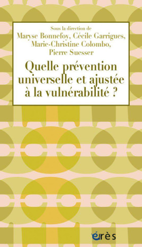 Quelle prévention universelle et ajustée à la vulnérabilité ?