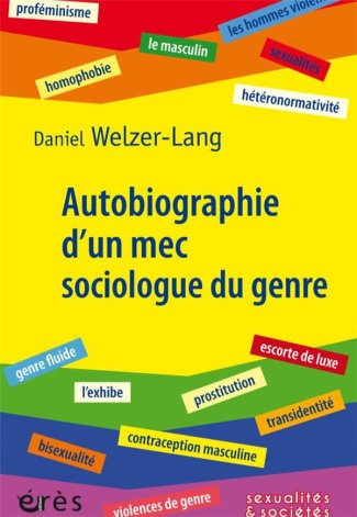 Autobiographie d'un mec sociologue du genre. Retour sur 35 ans de recherches critiques