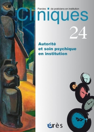 Cliniques N° 24 : Autorité et soin psychique en institution