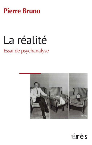 La réalité. Essai de psychanalyse