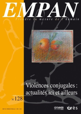 Empan N° 128, décembre 2022 : Violences conjugales : actualités ici et ailleurs