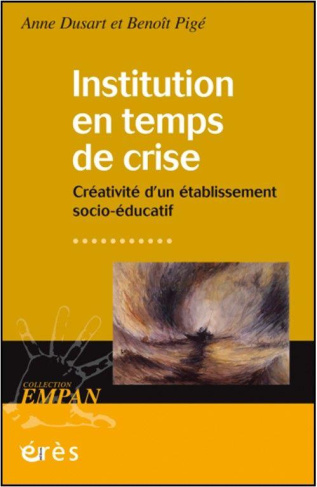 Institution en temps de crise. Créativité d’un établissement socio-éducatif
