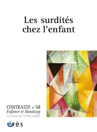 Contraste N° 58 : Les surdités chez l'enfant