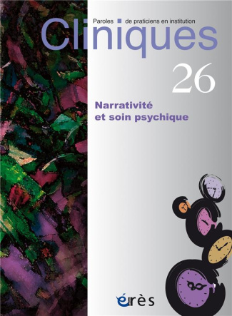 Cliniques N° 26 : Narrativité et soin psychique