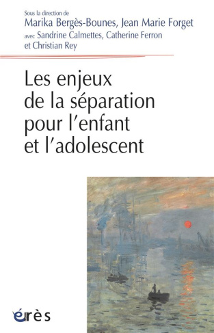 Les enjeux de la séparation pour l’enfant et l’adolescent