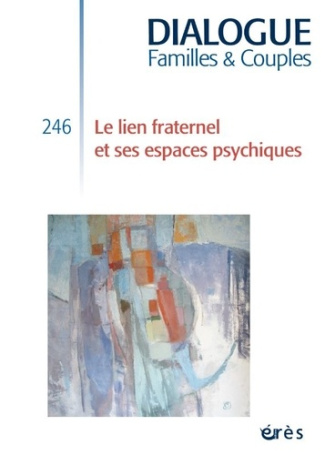 Dialogue N° 246, décembre 2024 : Le lien fraternel et ses espaces psychiques