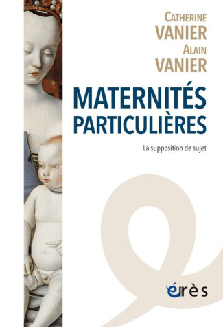 Maternités particulières. La supposition de sujet