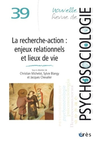 Nouvelle revue de psychosociologie N° 39, printemps 2025 : Recherche-action, enjeux relationnels et