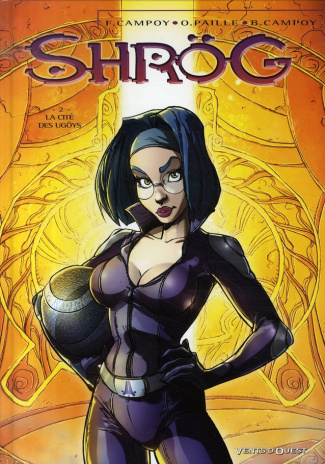 Shrög Tome 2 : La cité des Ugöys