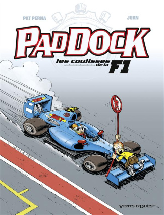 Paddock Tome 3 : Les coulisses de la F1
