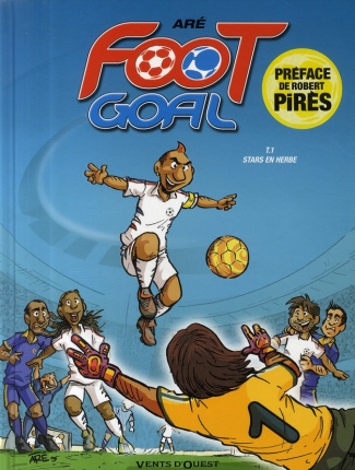 Foot Goal Tome 1 : Stars en herbe