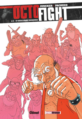 Octofight Tome 1 : O vieillesse ennemie