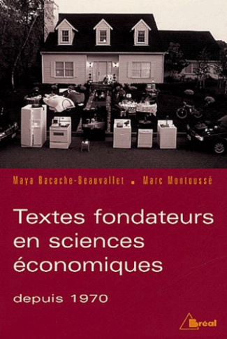 Textes fondateurs en sciences économiques depuis 1970