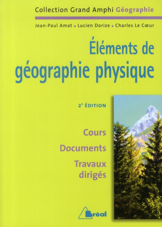 Eléments de géographie physique. 2e édition