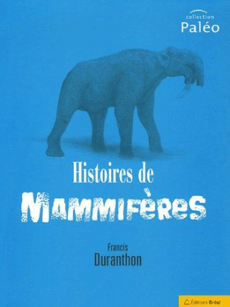 Histoires des mammifères