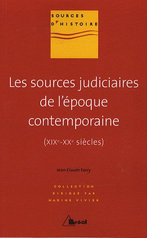 Les sources judiciaires de l'époque contemporaine (XIXe-XXe siècles)