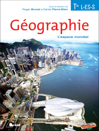 Géographie Tle L, ES, S. L'espace mondial