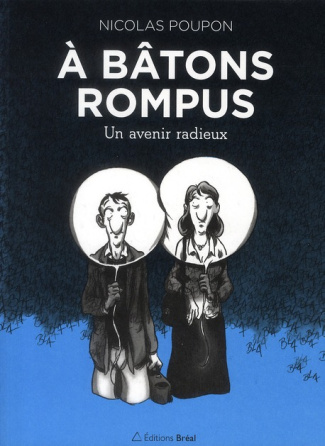 A bâtons rompus. Un avenir radieux