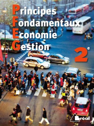 Principes fondamentaux de l'économie et de la gestion 2e