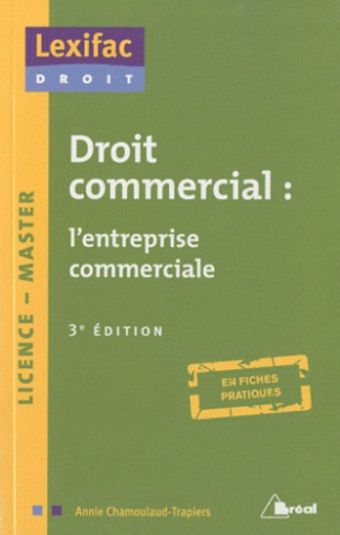 Droit commercial : l'entreprise commerciale. 3e édition