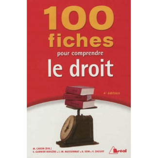 100 fiches pour comprendre le droit. 4e édition