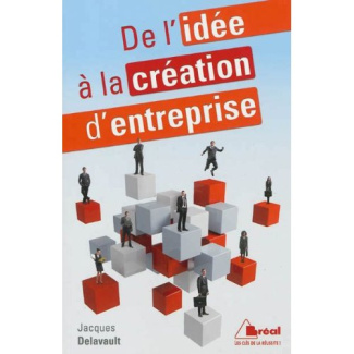 De l'idée à la création d'entreprise