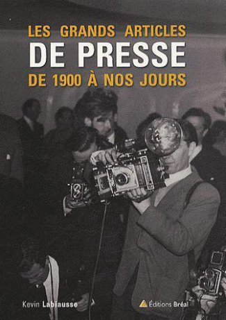 Les grands articles de presse de 1900 à nos jours