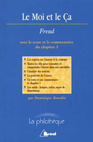 Le Moi et le ça, Sigmund Freud. Analyse, présentation et commentaire, avec le texte et le commentair