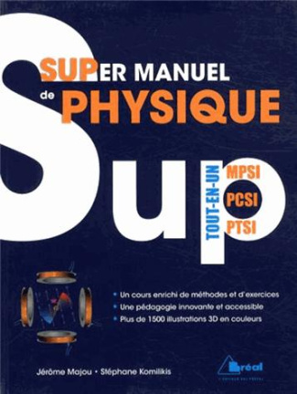 Supermanuel de physique. Tout-en-un MPSI-PCSI-PTSI