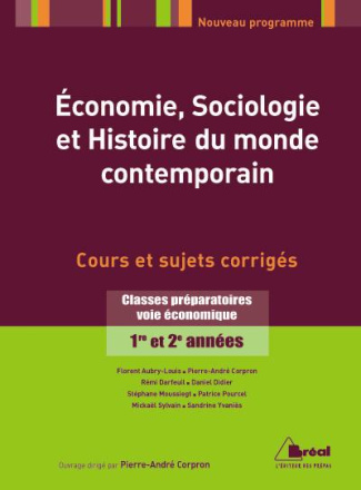 Economie, sociologie et histoire du monde contemporain. Classes préparatoires voie économique 1re et