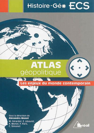 Atlas géopolitique. Les enjeux du monde contemporain