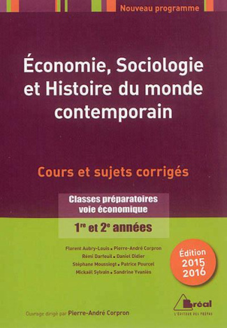 Economie, sociologie et histoire du monde contemporain. Classes préparatoires voie économique 1re et