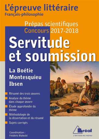 Servitude et soumission. La Boétie, Montesquieu, Ibsen, Edition 2017-2018